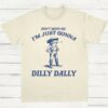 Dont Mind Me Im Just Gonna Dilly Dally Vintage Shirt Dilly Dally Frog T Shirt Natural S 1 1