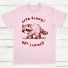 Even Baddies Get Saddies Cute Raccoon Shirt Light Pink S 1 1