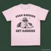 Even Baddies Get Saddies Funny Adhd Raccoon Shirt Light Pink S 1 1